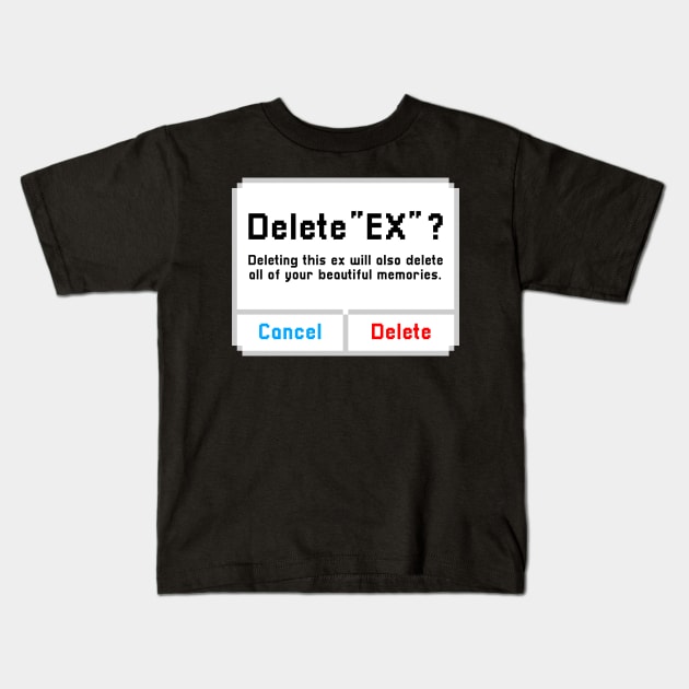 delete ex Kids T-Shirt by spoilerinc
